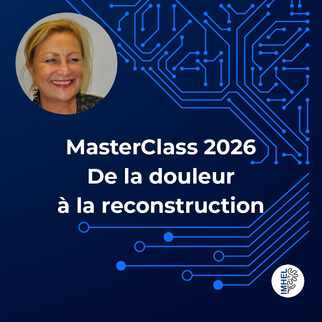 MasterClass 2026 : De la douleur à la reconstruction